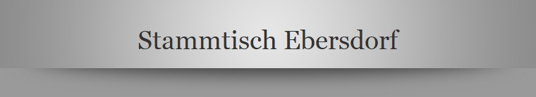 Stammtisch Ebersdorf